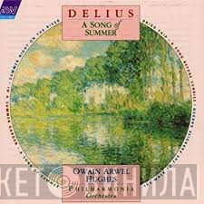 Philharmonia Orchestra, Frederick Delius - A Song Of Summer