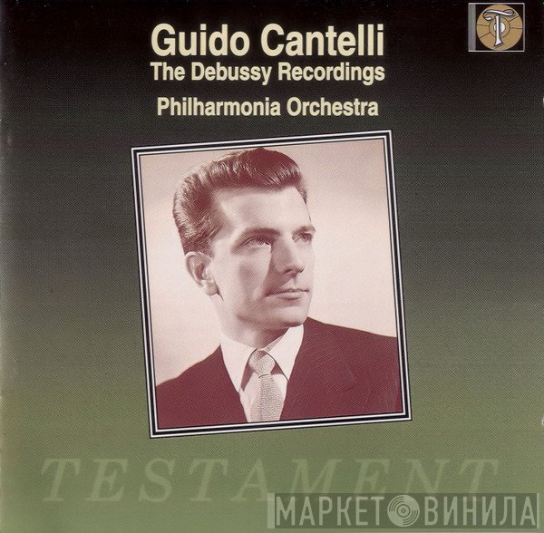 Philharmonia Orchestra, Guido Cantelli - The Debussy Recordings