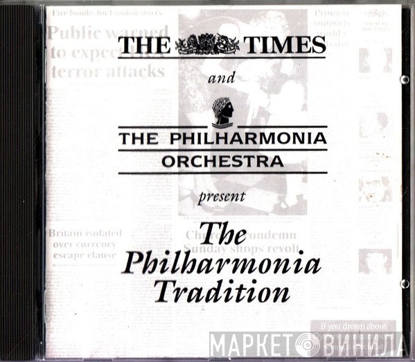 Philharmonia Orchestra - The Times And The Philharmonia Orchestra Present The Philharmonia Tradition