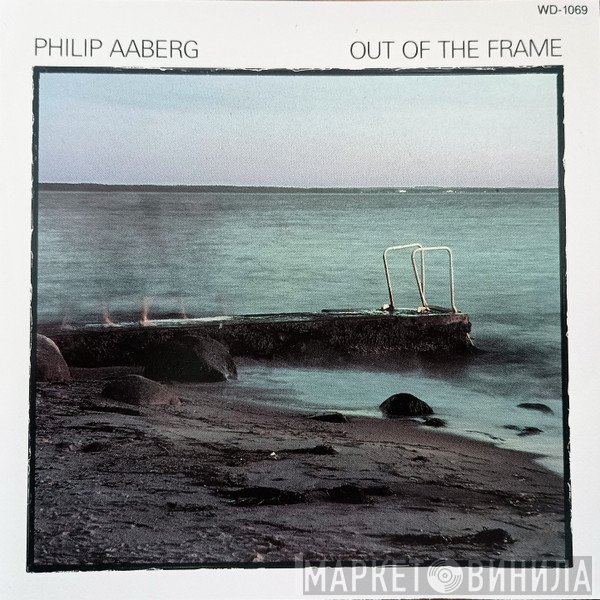 Philip Aaberg - Out Of The Frame