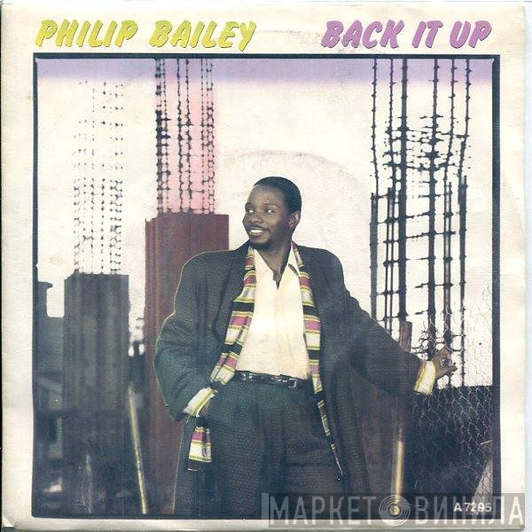 Philip Bailey  - Back It Up