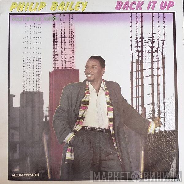 Philip Bailey  - Back It Up