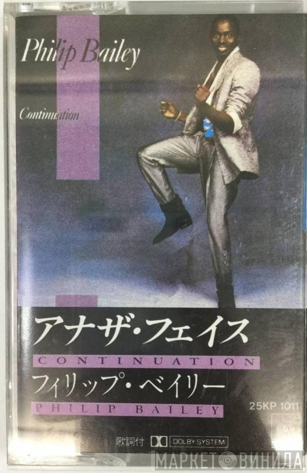 Philip Bailey  - Continuation