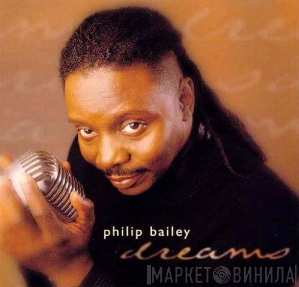 Philip Bailey  - Dreams