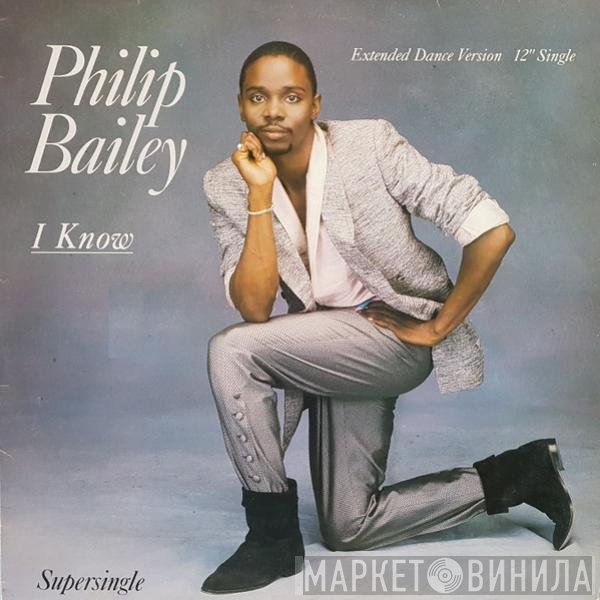 Philip Bailey  - I Know