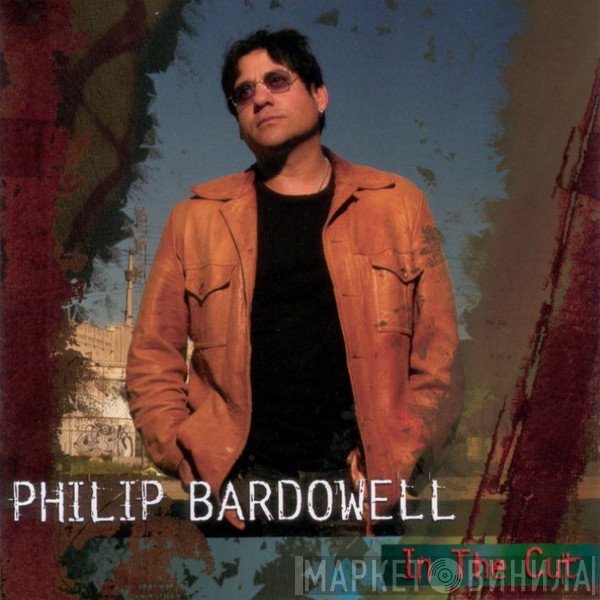 Philip Bardowell  - In The Cut