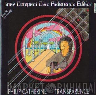 Philip Catherine  - Transparence