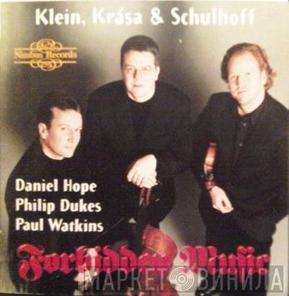 Philip Dukes, Daniel Hope, Erwin Schulhoff, Gideon Klein, Hans Krása, Paul Watkins  - Forbidden Music