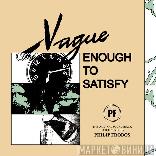Philip Frobos - Vague Enough To Satisfy