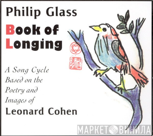Philip Glass ▪ Leonard Cohen  - Book Of Longing