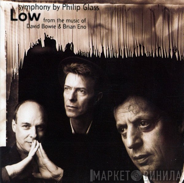 Philip Glass From The Music Of David Bowie & Brian Eno  - "Low" Symphony
