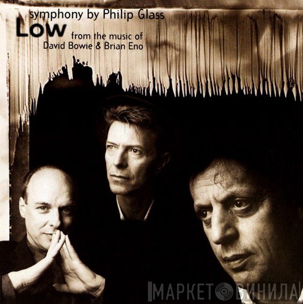 Philip Glass From The Music Of David Bowie & Brian Eno  - "Low" Symphony