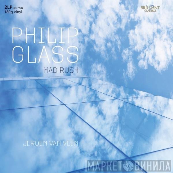 Philip Glass, Jeroen van Veen  - Mad Rush