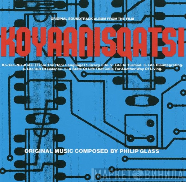 Philip Glass - Koyaanisqatsi
