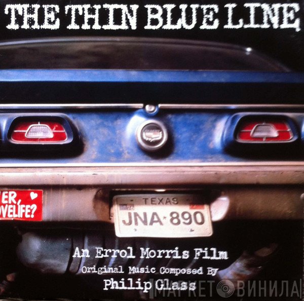 Philip Glass  - The Thin Blue Line