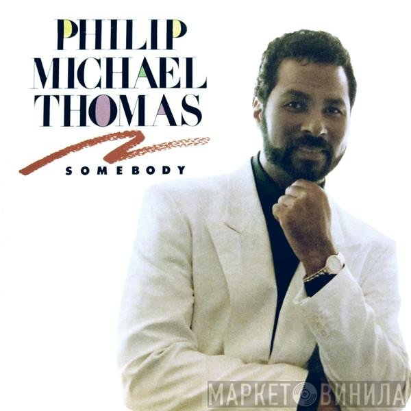 Philip-Michael Thomas - Somebody