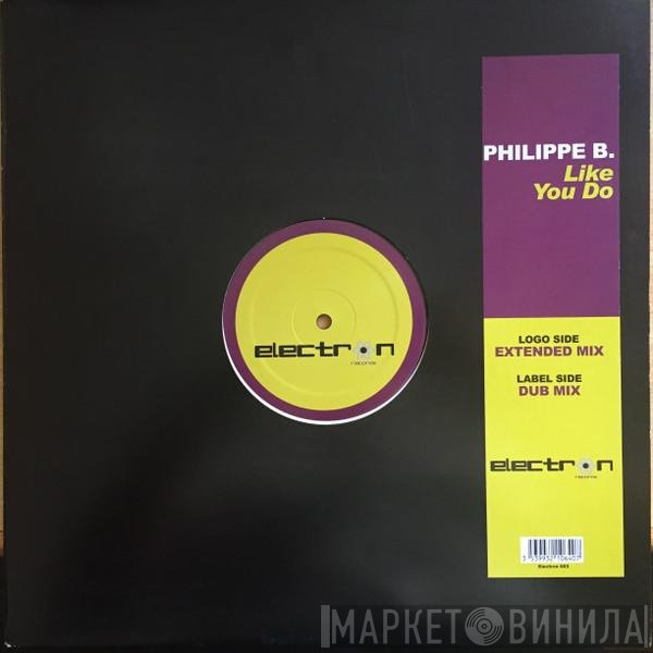 Philippe B.  - Like You Do