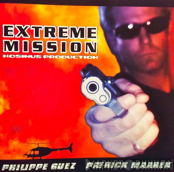 Philippe Guez, Patrick Maarek - Extreme Mission
