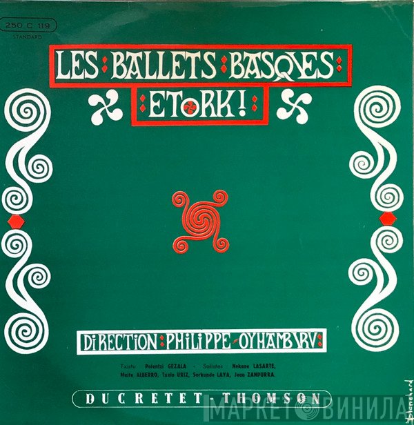 Philippe Oyhamburu, Etorki - Les Ballets Basques Etorki