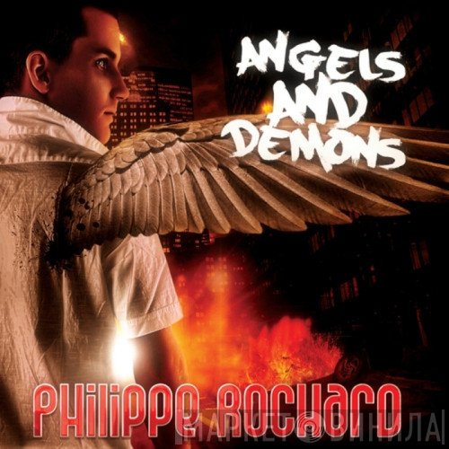 Philippe Rochard  - Angels And Demons