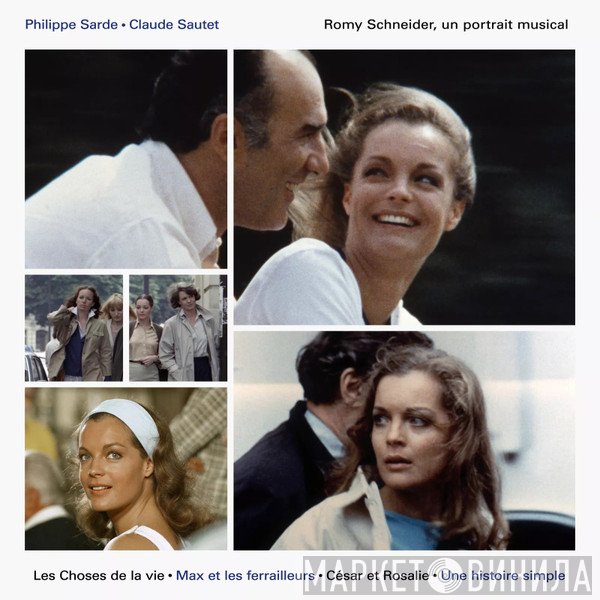 Philippe Sarde, Romy Schneider, Claude Sautet - Romy Schneider, Un Portrait Musical