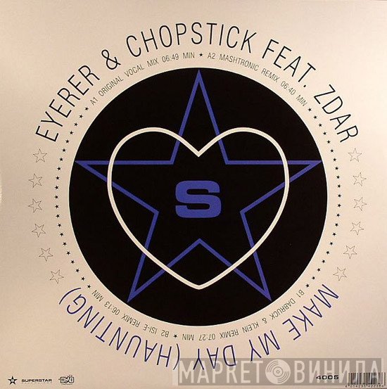 Philippe Zdar, Eyerer & Chopstick - Make My Day (Haunting)