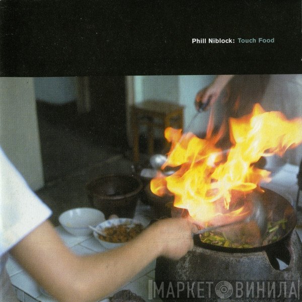 Phill Niblock  - Touch Food