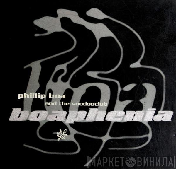 Phillip Boa & The Voodooclub  - Boaphenia
