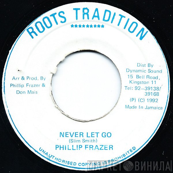 Phillip Fraser - Never Let Go