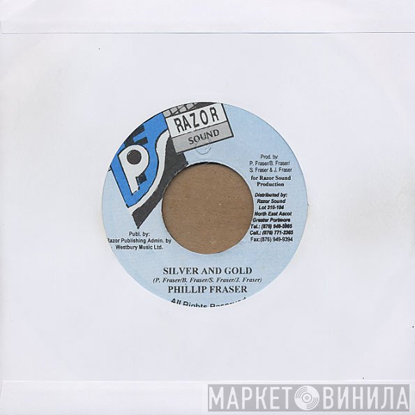 Phillip Fraser  - Silver And Gold