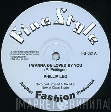 Phillip Leo - I Wanna Be Loved By You