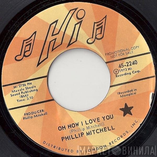 Phillip Mitchell - Oh How I Love You