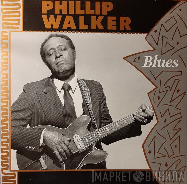 Phillip Walker - Blues