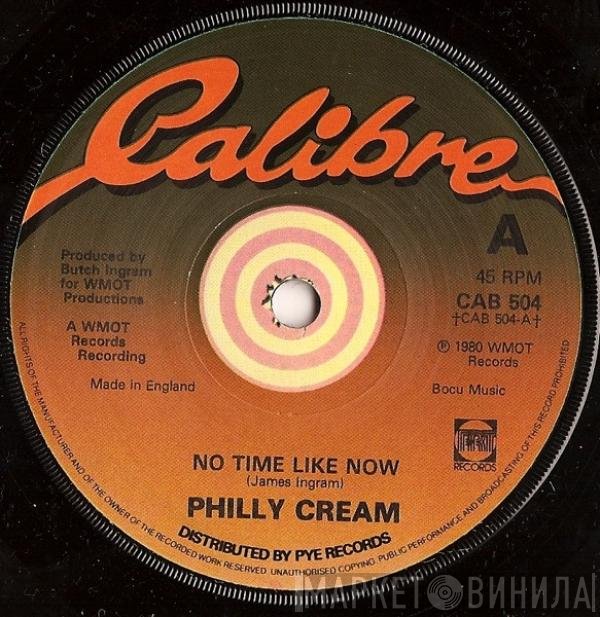 Philly Cream  - No Time Like Now
