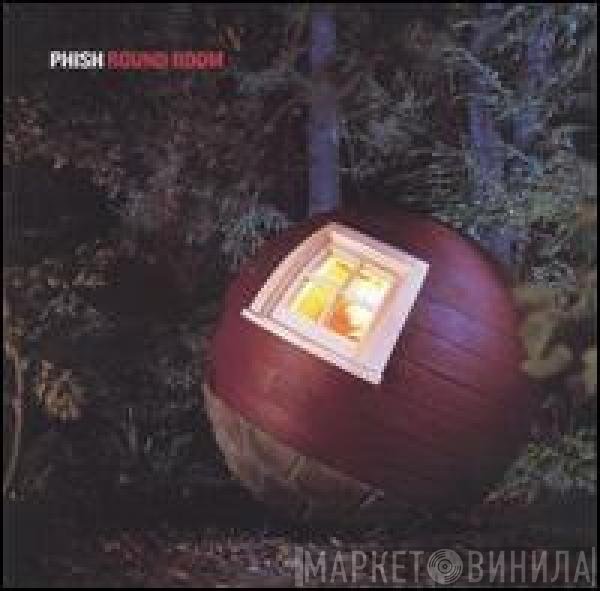 Phish  - Round Room