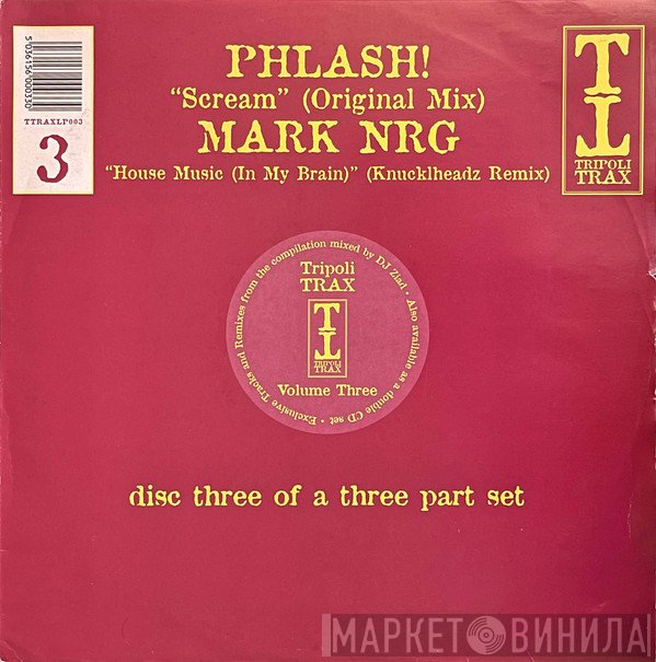 Phlash!, Mark N-R-G - Tripoli Trax Volume Three