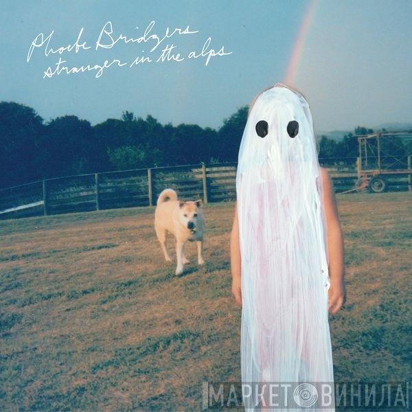 Phoebe Bridgers  - Stranger In The Alps