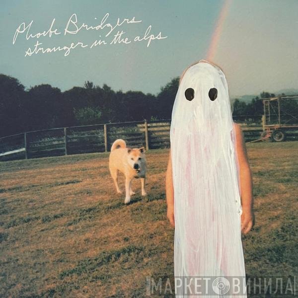 Phoebe Bridgers  - Stranger In The Alps