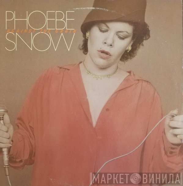 Phoebe Snow  - Against The Grain
