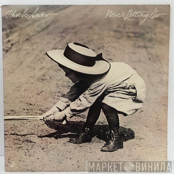 Phoebe Snow  - Never Letting Go