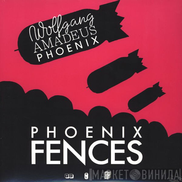 Phoenix  - Fences