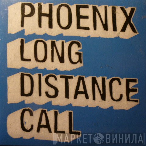 Phoenix  - Long Distance Call