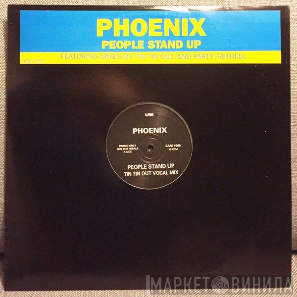 Phoenix  - People Stand Up