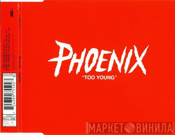 Phoenix  - Too Young