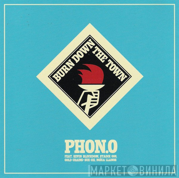 Phon.o - Burn Down The Town