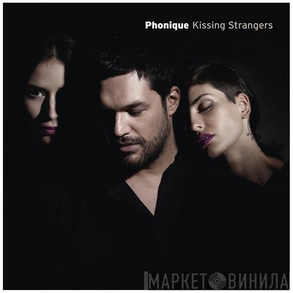 Phonique  - Kissing Strangers