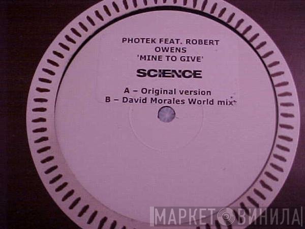 Photek Feat. Robert Owens  - Mine To Give
