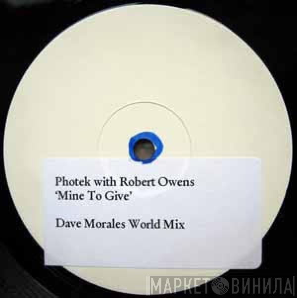 Photek, Robert Owens - Mine To Give
