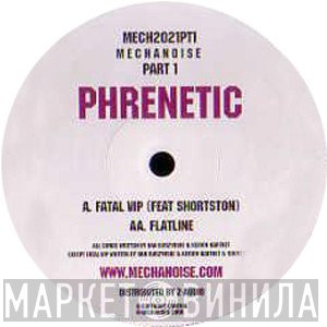 Phrenetic - Fatal VIP / Flatline