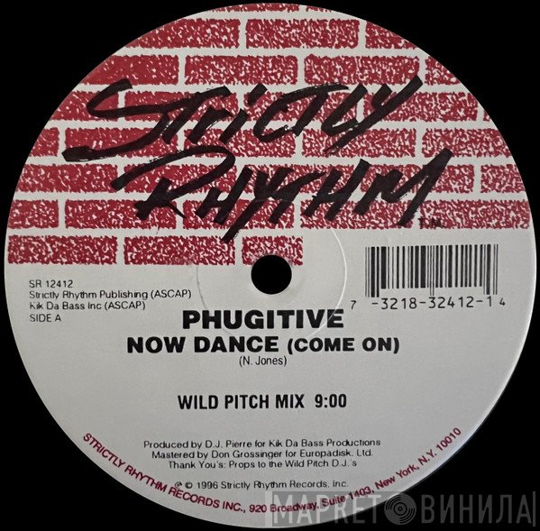 Phugitive - Now Dance (Come On)